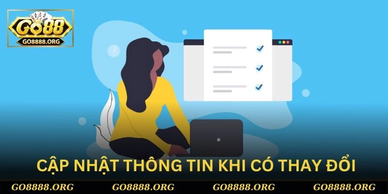 Nhanh chóng cập nhật thông tin ngay khi có thay đổi Nhanh chóng cập nhật thông tin ngay khi có thay đổi