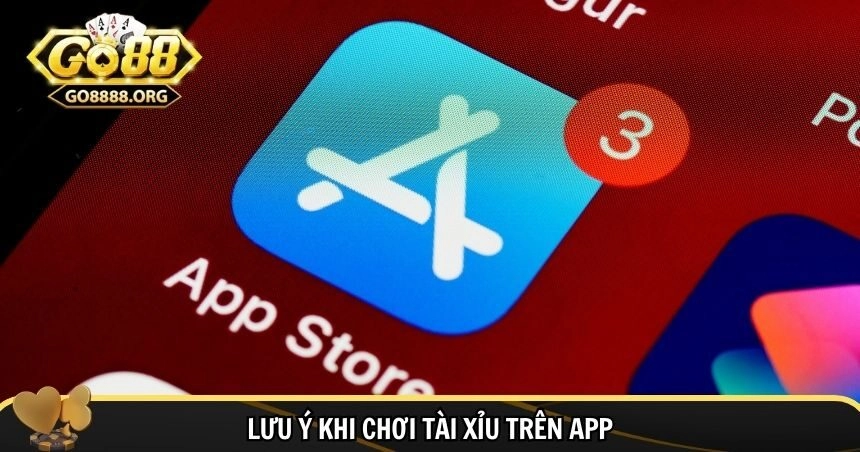 Một vài lưu ý khi chơi tài xỉu app